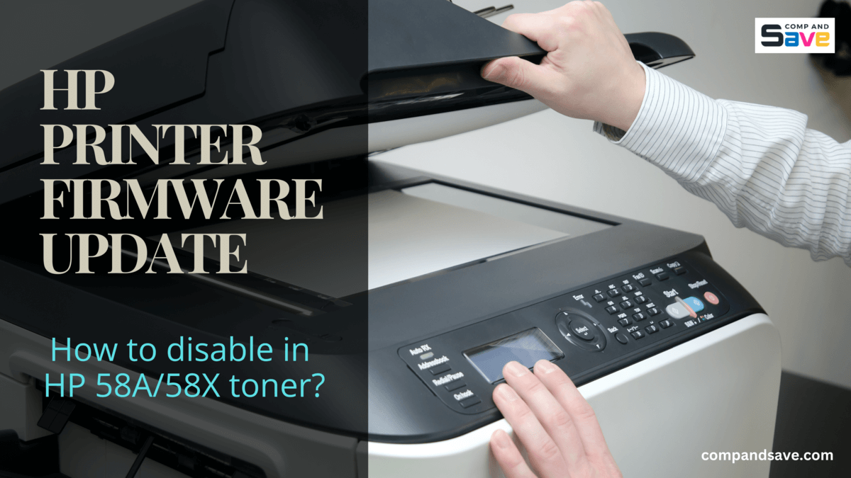 image from HP Printer Firmware Update: How To Disable In HP 58A/58X Toner